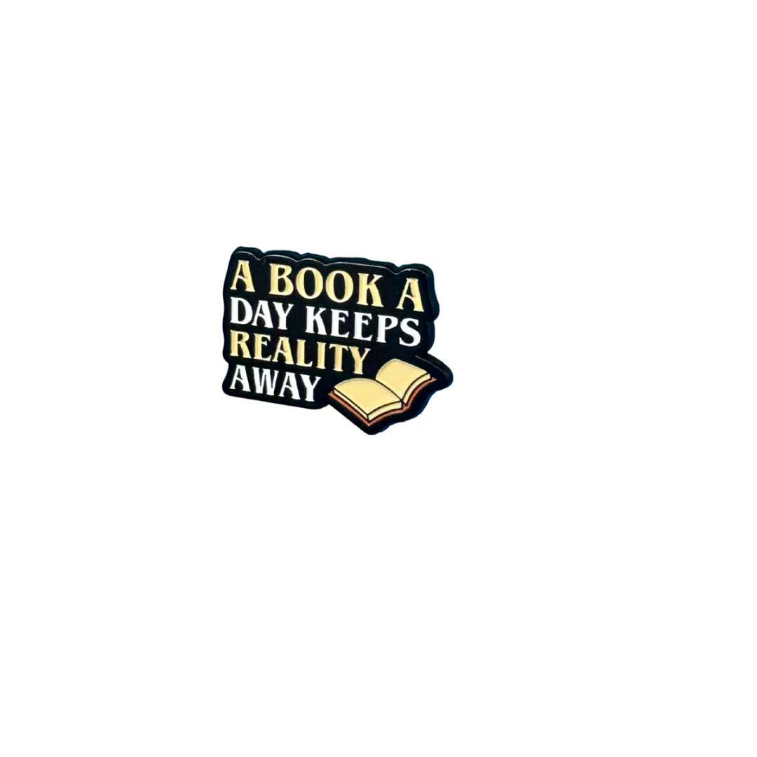 A Book A Day Keeps Reality Away Pin
