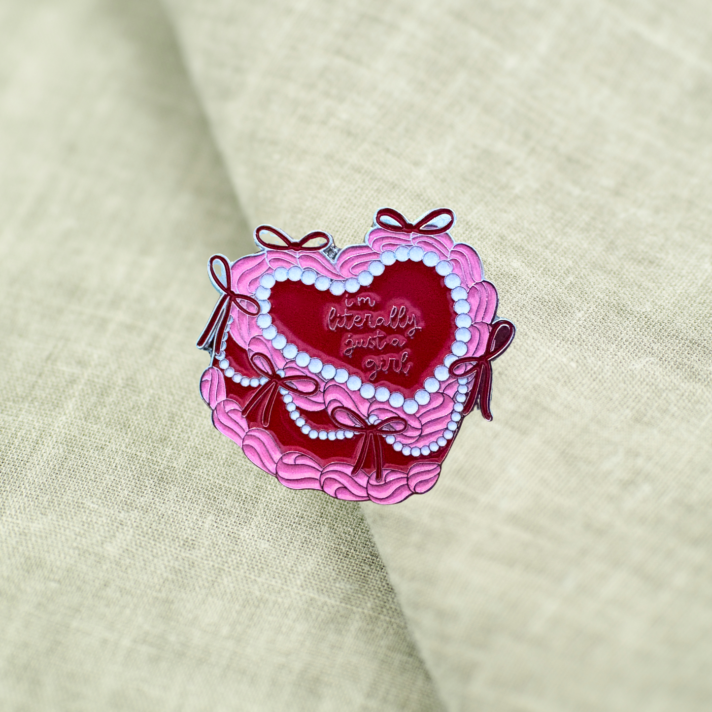 I’m Literally Just A Girl Cake Pin